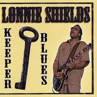 Lonnie Shields, Keeper Of The Blues