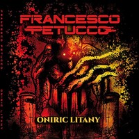 Francesco Petucco, Oniric Litany