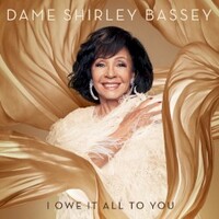 Shirley Bassey, I Owe It All To You
