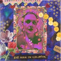 Elle King, In Isolation