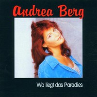 Andrea Berg, Wo liegt das Paradies?
