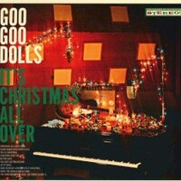 Goo Goo Dolls, It's Christmas All Over
