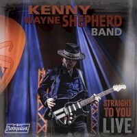 Kenny Wayne Shepherd, Straight To You: Live