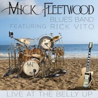 The Mick Fleetwood Blues Band, Live at the Belly Up (feat. Rick Vito)