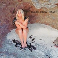 Eliza Neals, Black Crow Moan
