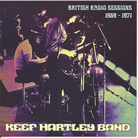 Keef Hartley Band, British Radio Sessions 1969-1971