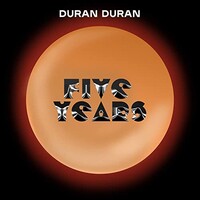 Duran Duran, Five Years