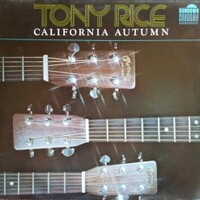 Tony Rice, California Autumn