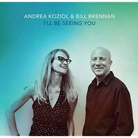 Andrea Koziol & Bill Brennan, I'll Be Seeing You