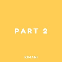 Kimani, Pt. 2