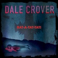 Dale Crover, Rat-A-Tat-Tat!