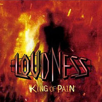 LOUDNESS, King of Pain