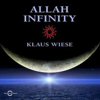 Klaus Wiese, Allah Infinity