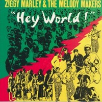 Ziggy Marley & The Melody Makers, Hey World!