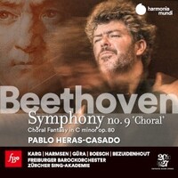 Pablo Heras-Casado, Freiburger Barockorchester, Beethoven: Symphony No. 9 & Choral Fantasy