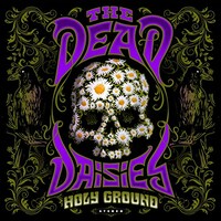 The Dead Daisies, Holy Ground