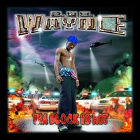 Lil Wayne, Tha Block Is Hot