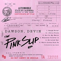 Devin Dawson, The Pink Slip EP