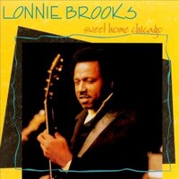 Lonnie Brooks, Sweet Home Chicago