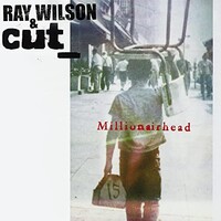 Ray Wilson & Cut, Millionairhead