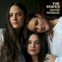 The Staves, Good Woman