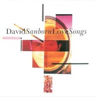 David Sanborn, Love Songs