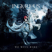 Inglorious, We Will Ride