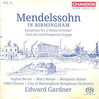 City of Birmingham Symphony Orchestra, Edward Gardner, Mendelssohn in Birmingham, Vol. 3