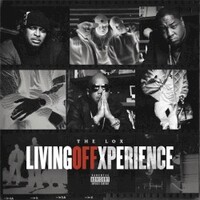 The LOX, Living Off Xperience