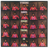 Tyrone Davis, Everything In Place