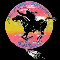 Neil Young & Crazy Horse, Way Down In The Rust Bucket