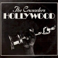 The Crusaders, Hollywood