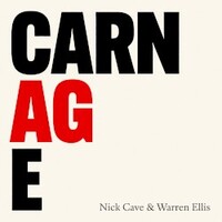 Nick Cave & Warren Ellis, Carnage