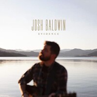 Josh Baldwin, Evidence (Radio Version)