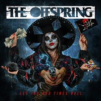 The Offspring, Let The Bad Times Roll (Single)