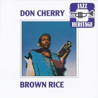 Don Cherry, Brown Rice