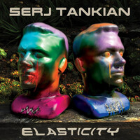 Serj Tankian, Elasticity