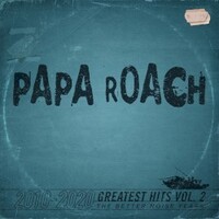 Papa Roach, Greatest Hits Vol.2 The Better Noise Years