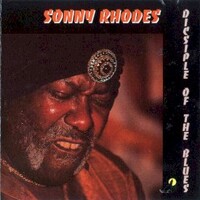 Sonny Rhodes, Disciple of the Blues