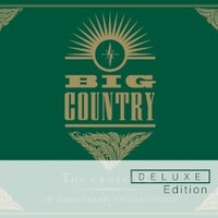Big Country, The Crossing (Deluxe Edition)