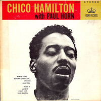 Chico Hamilton, Chico Hamilton with Paul Horn