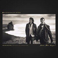 for King & Country, Burn The Ships (Deluxe Edition: Remixes & Collaborations)