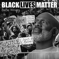 BeBe Winans, Black Lives Matter