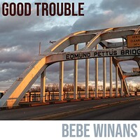 BeBe Winans, Good Trouble