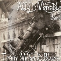 Ally Venable, Train Wreck Blues