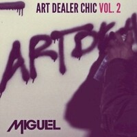 Miguel, Art Dealer Chic Vol. 2