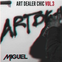 Miguel, Art Dealer Chic Vol. 3