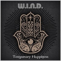 W.I.N.D., Temporary Happiness
