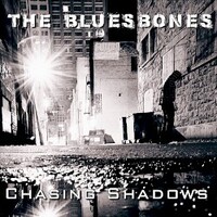 The Bluesbones, Chasing Shadows
