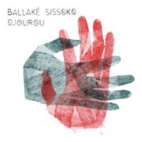 Ballake Sissoko, Djourou